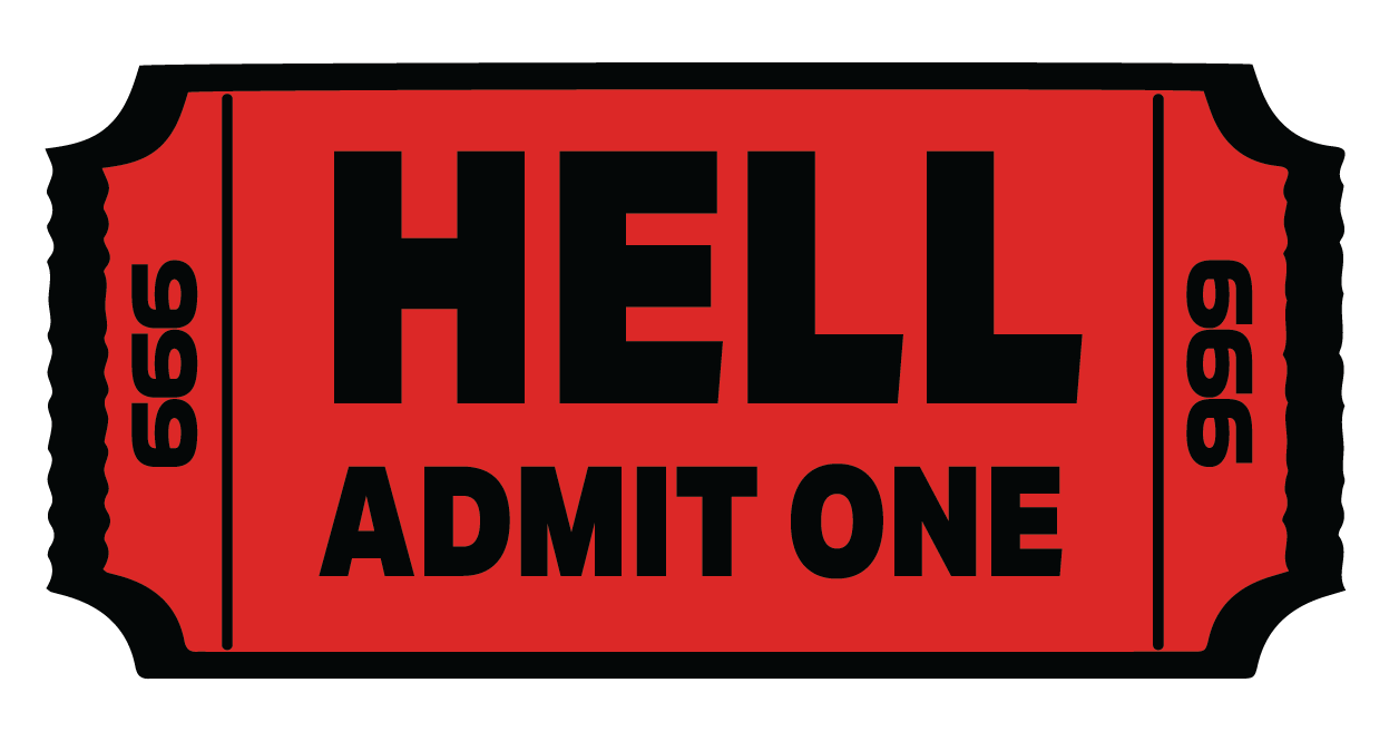 Hell Admit One 3" STICKERS