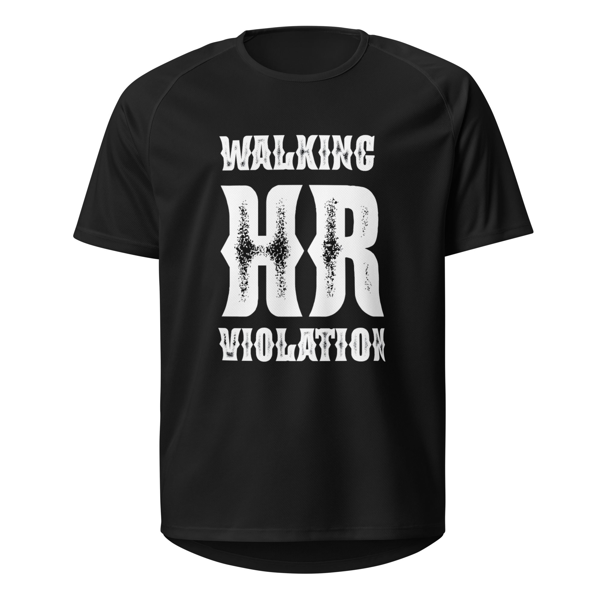 Walking Hr Violation Tshirt