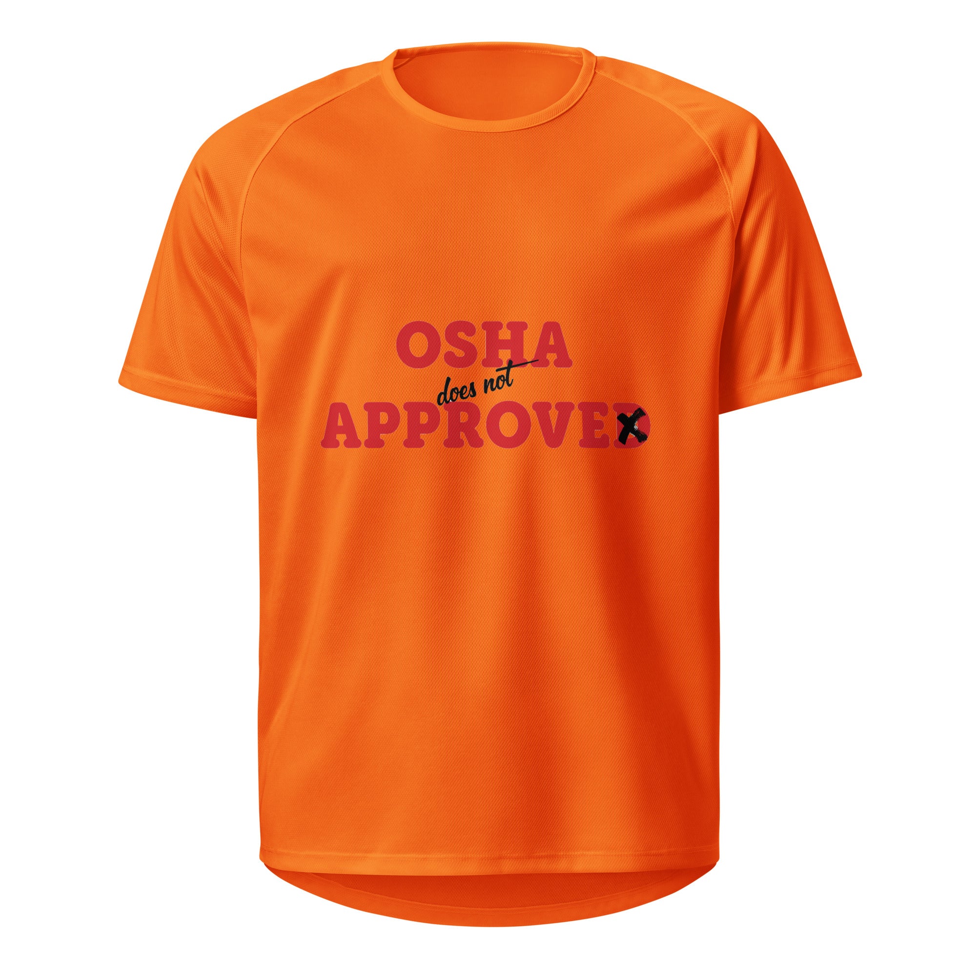 Osha doesn't Approved Tshirt