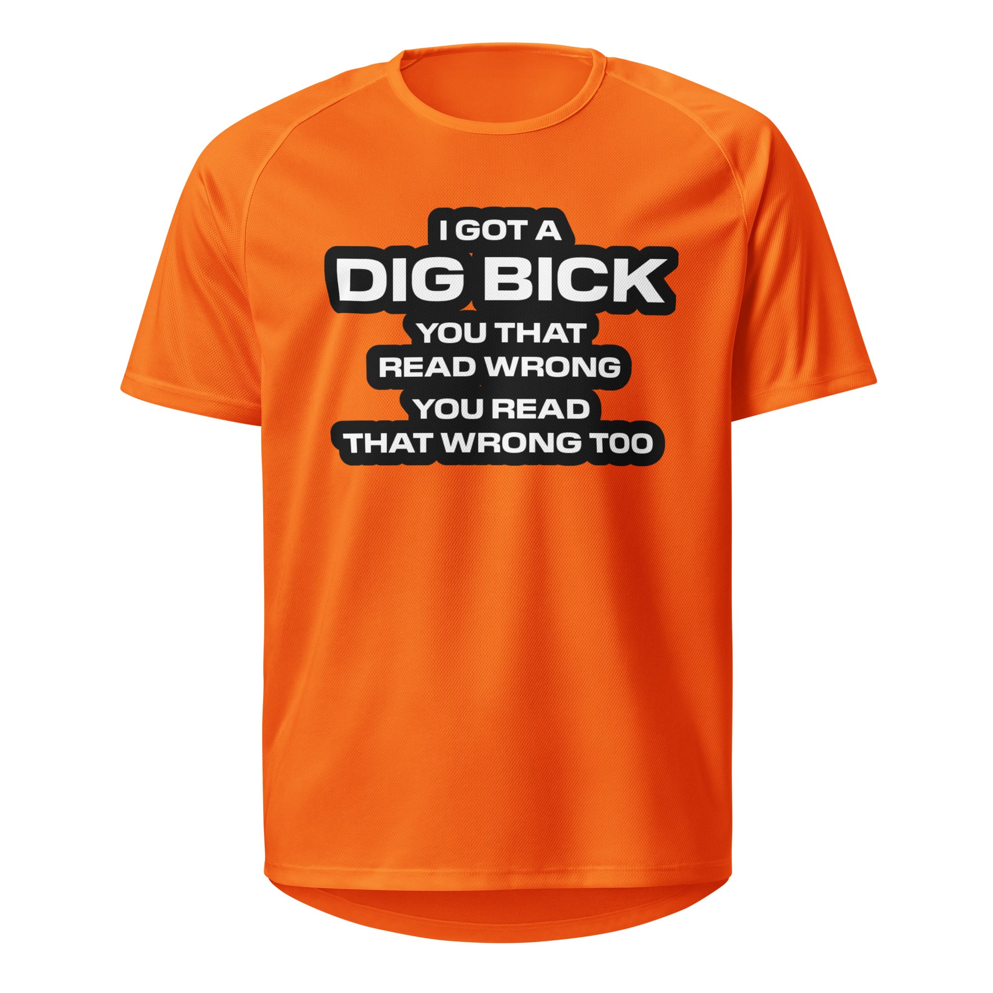 I Got Big Dick T-Shirt