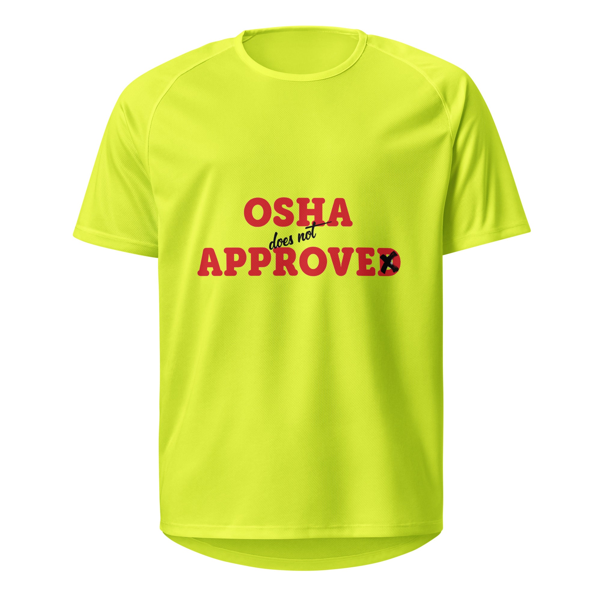 Osha doesn't Approved Tshirt