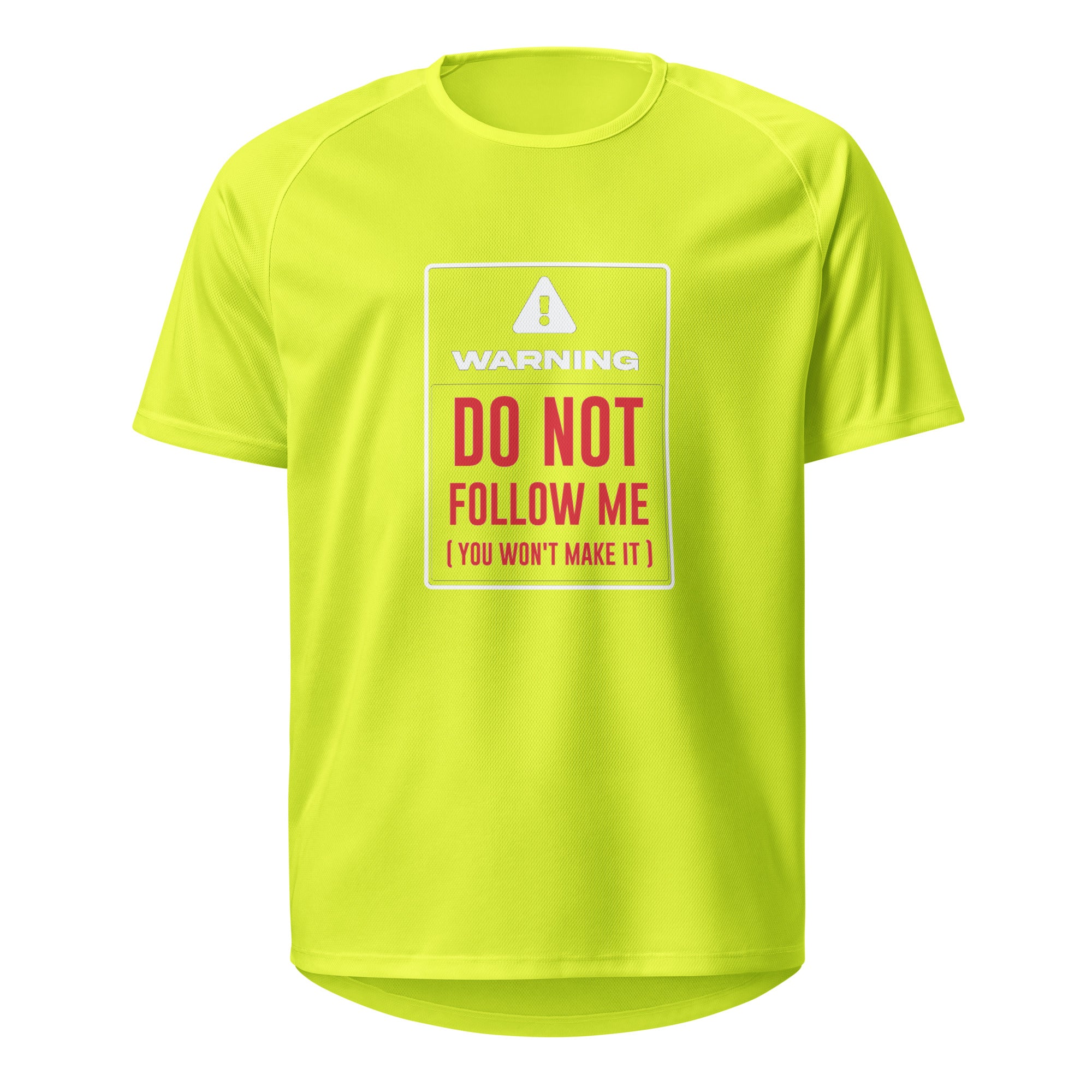 Warning Do Not Follow Me Tshirt