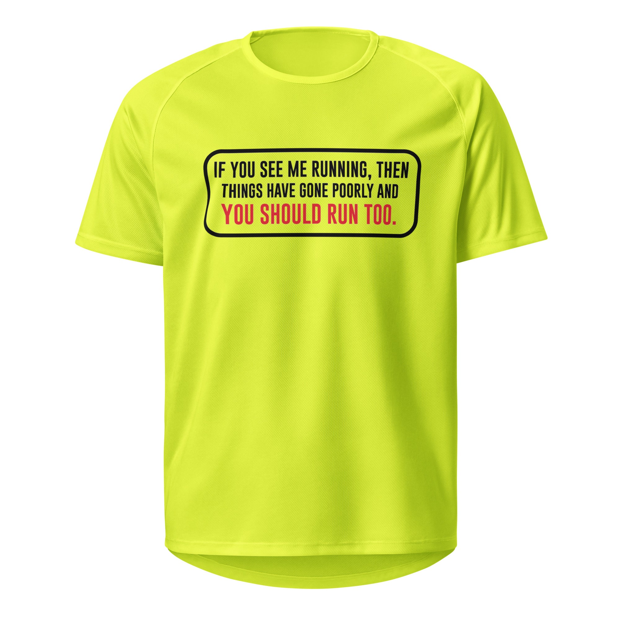 If You See Me Running T Shirt