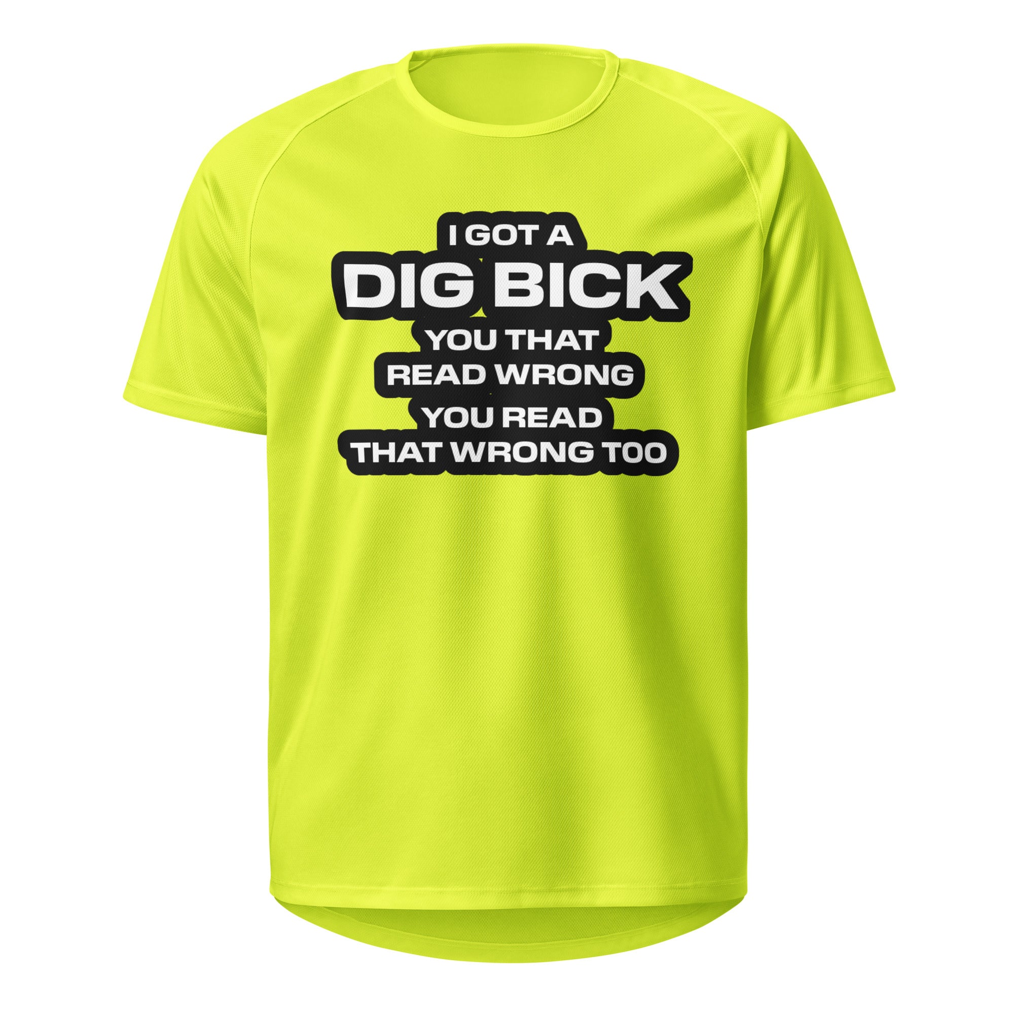 I Got Big Dick T-Shirt