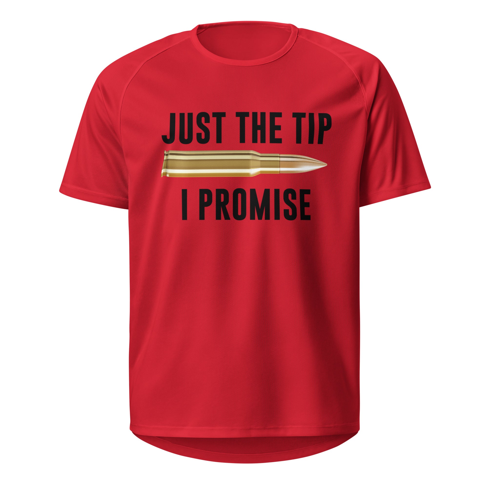 Just The Tip T -Shirt