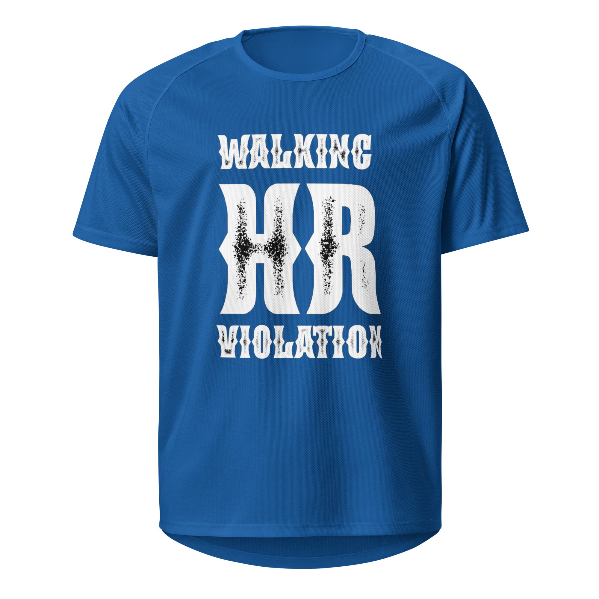 Walking Hr Violation Tshirt